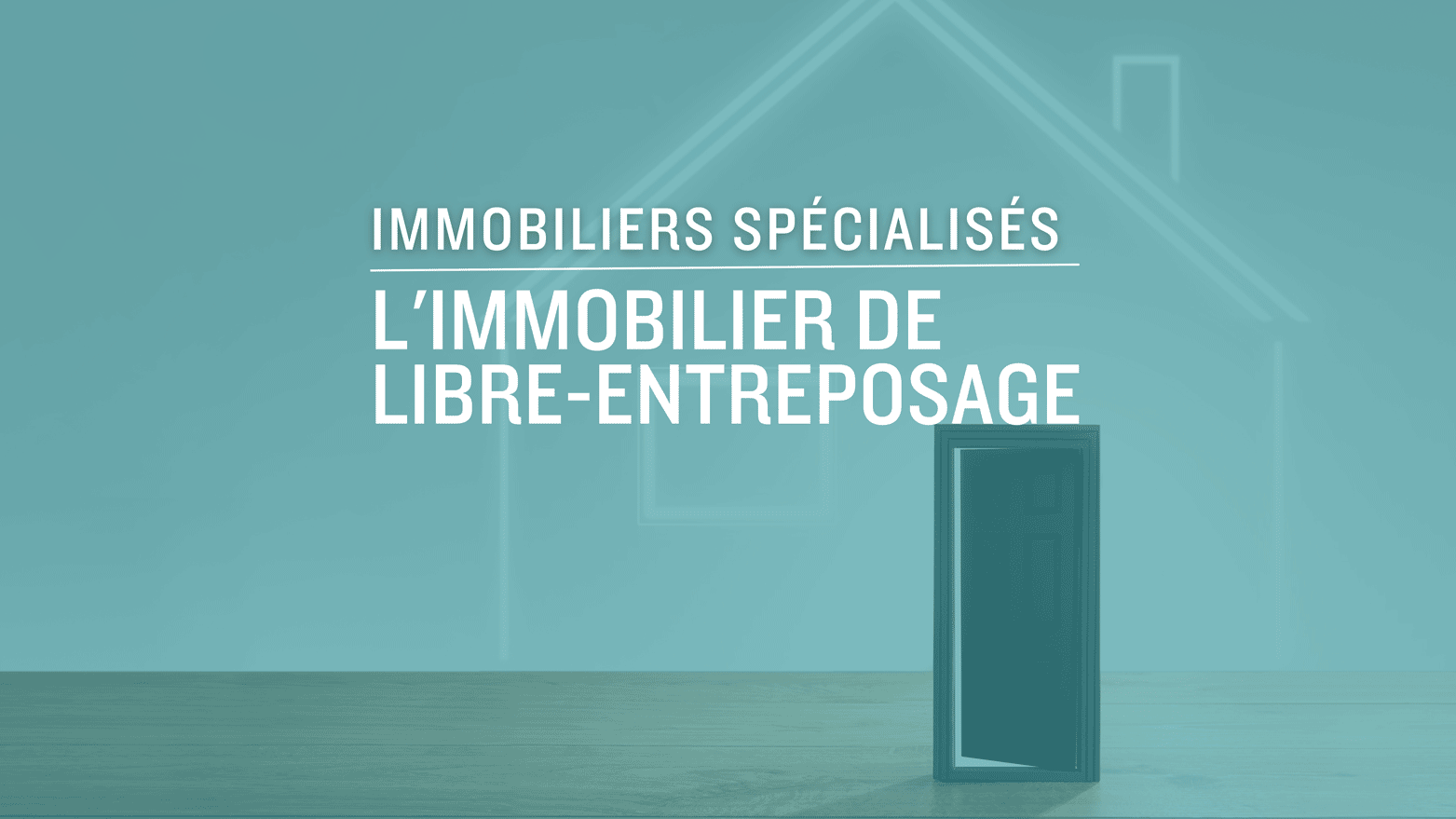 L'immobilier de libre-entreposage